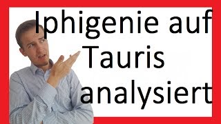 Iphigenie auf Tauris  Analyse  Prosa I [upl. by Maury]