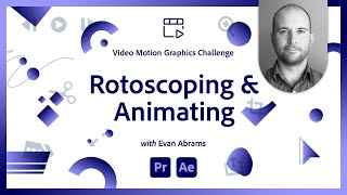 Rotoscoping and Animating  Video Motion Graphics Challenge [upl. by Adneram889]