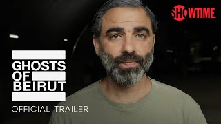 Ghosts of Beirut Official Trailer  SHOWTIME [upl. by Tatum]