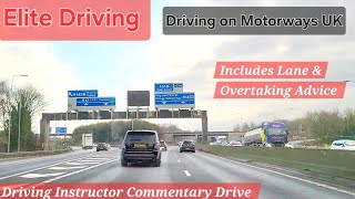 Driving on Motorway UK  Driving Instructor Commentary Drive  Plus Dual Carriageway overtake lane [upl. by Zared167]