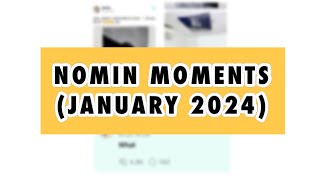 NOMIN MOMENTS OF JANUARY 2024 [upl. by Barmen]