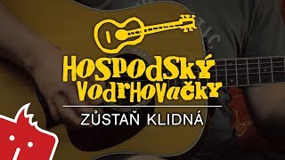 Jak hrát na kytaru Zůstaň klidná Hospodský vodrhovačky 33 [upl. by Enoek]