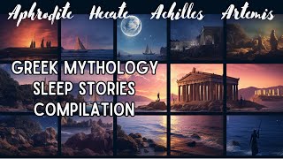 Calming Greek Mythology Bedtime Story Compilation  Sleep Story Audiobook [upl. by Matazzoni605]