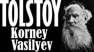 quotKorney Vasilyevquot TOLSTOY sesli kitap tek parça Akın ALTAN [upl. by Quickman]