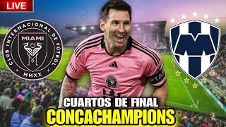 INTER MIAMI vs MONTERREY en vivo 🚨 MESSI NO estará para estos cuartos de final de CONCACHAMPIONS 💥 [upl. by Neyud990]