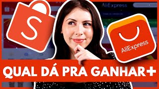 Shopee vs AliExpress Qual é o Melhor Para Vender na Internet GANHE MUITO MAIS [upl. by Noruq61]