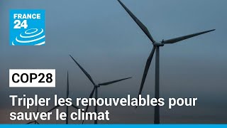 Tripler les énergies renouvelables dici 2030 est essentiel pour limiter le réchauffement à 15°C [upl. by Ytitsahc]