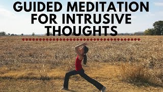 Guided Meditation for Intrusive Thoughts OCD amp Anxiety [upl. by Niwle]