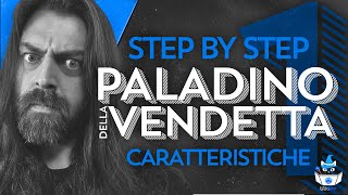 1 CREIAMO UN PALADINO DELLA VENDETTA STEP BY STEP  CARATTERISTICHE DampD5e [upl. by Curtis]