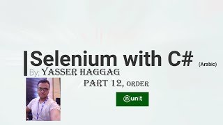 12  Automate Test using Selenium WebDriver and C  Order  Nunit V2 [upl. by Alene]