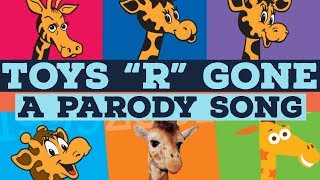 TOYS R GONE 😭 💔 Toys R Us Theme Song Jingle Parody [upl. by Sidwohl]