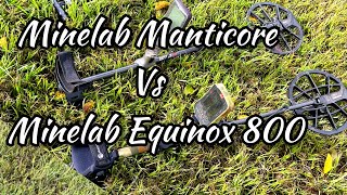 Minelab Manticore vs the Minelab Equinox 800 [upl. by Tallbot]