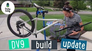 Ibis DV9 Build Update  Dusty Betty Womens Mountain Biking [upl. by Birmingham]