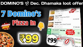 7 Dominos pizza ₹99 में🎉🍕🤯Dominos pizza offerDominos pizza offers for todaydominos coupon code [upl. by Konikow513]