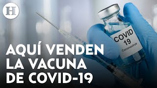 ¡Ya puedes comprar la vacuna contra COVID19Te decimos dónde se podrá adquirir y cuál será su costo [upl. by Ecirtal]