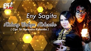 Eny Sagita  Kidung Wahyu Kolosebo  Dangdut Official Music Video [upl. by Enneibaf291]