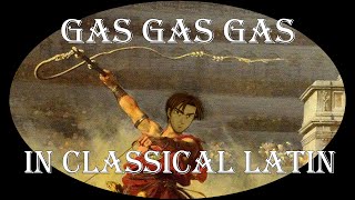 Gas Gas Gas in Classical Latin EUROBEAT OR ROMABEAT BardcoreMedieval style [upl. by Swihart148]