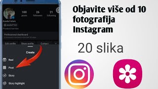 Kako postaviti više od 10 slika na Instagram  Dodajte 20 fotografija na Instagram post U [upl. by Inaej307]