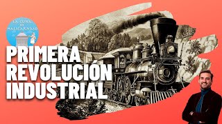 LA PRIMERA REVOLUCIÓN INDUSTRIAL 17501850 🚂🚢🏭 [upl. by Baniez]