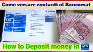 How to use an ATM to deposit money  Come versare contanti al Bancomat Unicredit [upl. by Ellerud]