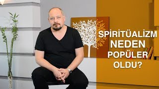 Spiritüalizm Neden Popüler Oldu  Tuna Tüner [upl. by Matthias]