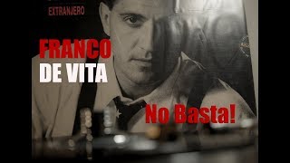 FRANCO DE VITA  No Basta Vinyl HD [upl. by Nesyt]