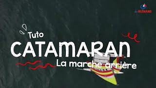 La marche arrière  catamaran [upl. by Keane53]