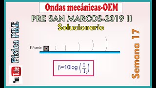 Ondas mecánicasOEMSolucionario semana 17Pre San Marcos [upl. by Anihsat]