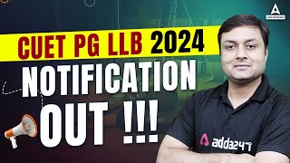 CUET PG LLB 2024 Notification Out 📑 NTA Official Update 🔥  CUET PG LLB 2024 Application Form [upl. by Atikat]