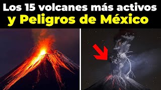 TODO sobre los 15 volcanes más ACTIVOS Y PELIGROSOS DE MÉXICO [upl. by Ezechiel]