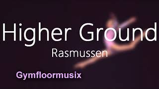 Higher Ground by Rasmussen EpicRythmic  Gymnastic Floor Music [upl. by Hofmann884]