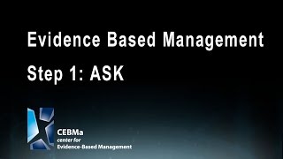 Evidence Based Management  Step 1 ASK [upl. by Ivzt]