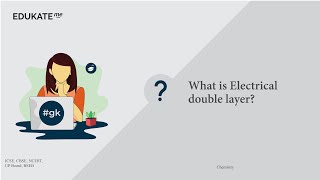 What is Electrical double layer [upl. by Zat57]