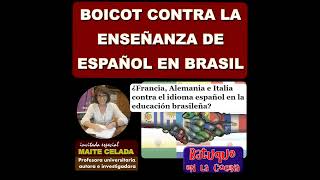 Boicot europeo contra la enseñanza de español en Brasil [upl. by Nnylyahs165]