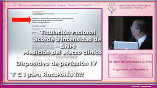 Dr Juan Heberto Muñoz Cuevas  Sugamadex en Obstetricia 150514 [upl. by Panaggio]