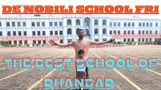 DENOBILI SCHOOL FRI THE TOP AND BEST SCHOOL OF DHANBAD BIGGEST CAMPUSTOP EDUCATION FACILITIES [upl. by Chloette]