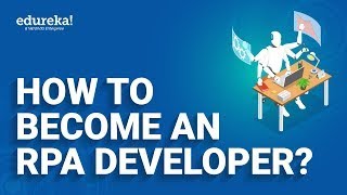 How to become an RPA Developer  RPA Developer Career Path  RPA Training  Edureka Rewind [upl. by Analise]