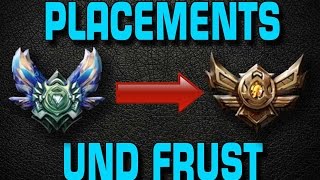 Placements und Frustation  League of Legends [upl. by Melodie]