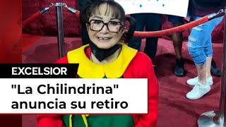 María Antonieta de las Nieves quotLa Chilindrinaquot anuncia su retiro a sus 73 años [upl. by Schach119]