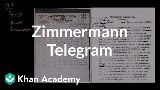 Zimmermann Telegram  The 20th century  World history  Khan Academy [upl. by Marybella945]