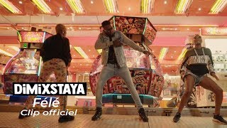 DIMIX STAYA Feat DJAM  Félé  Clip Officiel [upl. by Jarid341]