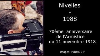 Nivelles 1988 70ème anniversaire de lArmistice [upl. by Airad]