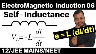 ElectroMagnetic Induction 06 II Self Inductance amp Inductor II Self Inductance of a Solenoid JEENEET [upl. by Koetke]