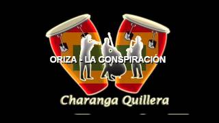 Oriza  La Conspiración [upl. by Rama]