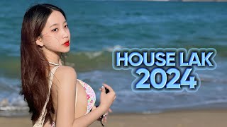 House Lak 2024🎧Nhạc Trẻ Remix Hay Nhất 2024🎧Mixtape House Lak amp Deep House️ [upl. by Goodman]