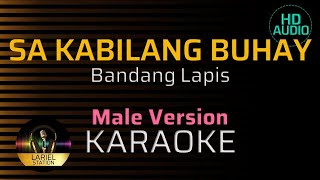 SA KABILANG BUHAY  KARAOKE  Male Lower key [upl. by Monarski348]