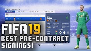 FIFA 19 Career Mode  Best PreContract Players To Sign Signing De Gea For Free [upl. by Lokin]