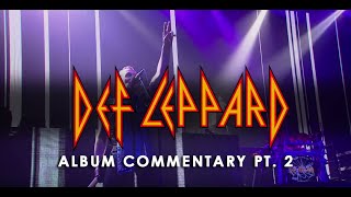 DEF LEPPARD  Album Commentary 2016 Part 2 [upl. by Pam906]