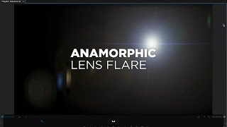 Anamorphic Lens Flare Preset Tutorial 🎬 for Premiere Pro  NoPlugin by Chung Dha [upl. by Virgy]