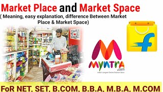 Market Place and Market Space Meaning amp Difference Between Market place and Market Space 👍 [upl. by Ziul]